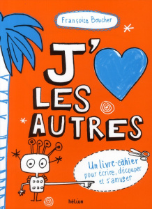 J'aime les autres - Boucher Françoize