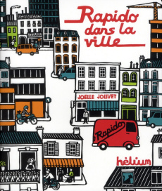 Rapido dans la ville - Jolivet Joëlle ; Fromental Jean-Luc