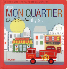 Dans mon quartier il y a... - DWELL STUDIO