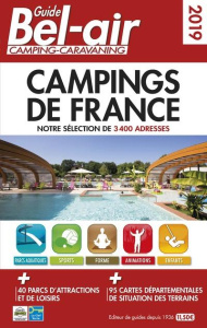 Guide Bel-air Campings de France. Edition 2019 - Duparc Martine