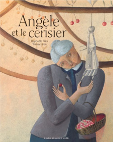 Angèle et le cerisier - Frier Raphaële ; Lima Teresa