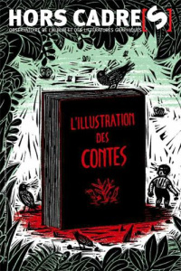 Hors cadre(s) N° 9 : L'illustration des contes - Van der Linden Sophie