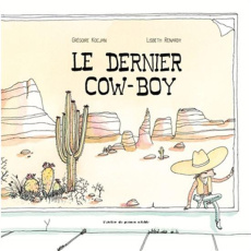 Le dernier cow-boy - Renardy Kocjan