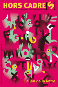 Hors Cadre(s) N° 21, octobre 2017 à février 2018 : Le jeu de la lettre - Van der Linden Sophie