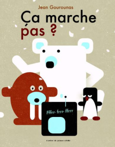 Ca marche pas ? - Gourounas Jean