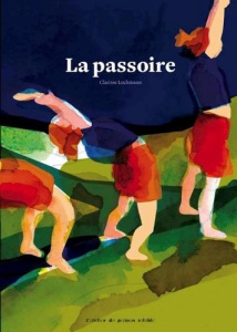 La passoire - Lochmann Clarisse