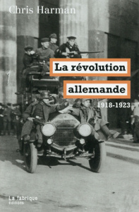 La révolution allemande (1918-1923) - Harman Chris ; Guerlin Jean-Marie ; Budgen Sebasti