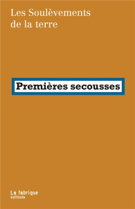 Premières secousses - LES SOULEVEMENTS DE