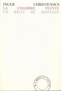 La chambre peinte. Un récit de Mantoue - Christensen Inger ; Poulsen Karl Ejby ; Poulsen Ja