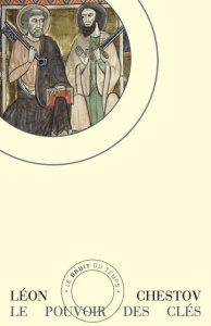 Le pouvoir des clés - Chestov Léon ; Schloezer Boris de ; Fotiade Ramona