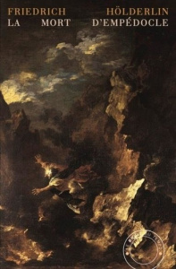 La mort d'Empédocle - Hölderlin Friedrich ; Schneider Jean-Claude ; Laye