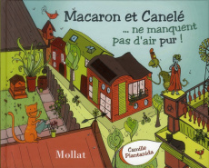 Macaron et Canelé ne manquent pas d'air pur ! - Piantanida Camille