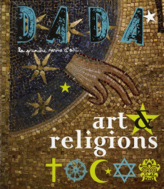 Dada N° 151, Novembre 2009 : Art & religions - Delavaux Céline ; Lebel Aube ; Andrews Sandrine ;