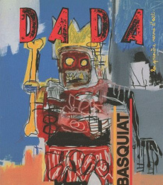 Dada N° 159 : Basquiat - Nobial Christian ; Ullmann Antoine