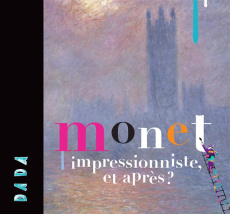 Monet. L'impressionniste, et après ? - COLLECTIF/PIETARI