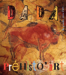 Dada N° 185 Septembre 2013 : Préhistoire - Nobial Christian ; Ullmann Antoine