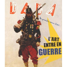 Dada N° 192 : L'art entre en guerre - Ullmann Antoine
