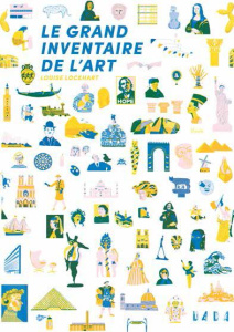 Le grand inventaire de l'art - Lockhart Louise ; Lemoine Laetitia ; Martin-Neute