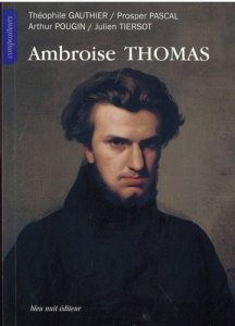Ambroise Thomas - Gautier Théophile ; Pascal Prosper ; Pougin Arthur