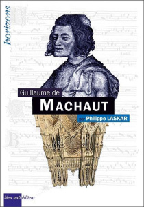 Machaut, Guillaume de - Laskar Philippe