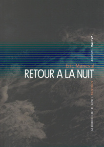 Retour à la nuit - Maneval Eric