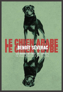 Le chien arabe - Séverac Benoît