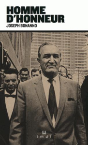 Homme d'honneur. Autobiographie - Bonanno Joseph