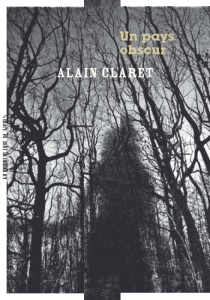 Un pays obscur - Claret Alain