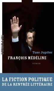 Tuer Jupiter - Médéline François