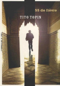 55 de fièvre - Topin Tito