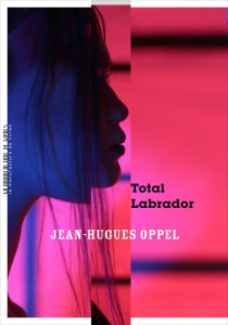 Total Labrador - Oppel Jean-Hugues