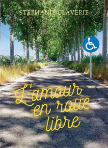 L'amour en roue libre - Claverie Stéphanie
