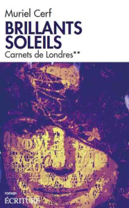 Brillants soleils Tome 2 : Carnets de Londres - Cerf Muriel ; Sbalchiero Guillaume ; Pietri Stépha