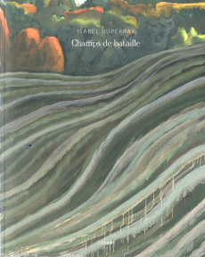 ISABEL DUPERRAY CHAMPS DE BATAILLE - MICHAUD/REGUILL