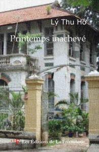 Printemps inachevé - Ly Thu Ho