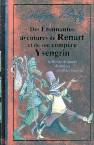 Des Etonnantes aventures de Renart et de son compère Ysengrin - COLLECTIF/BOUSMAR