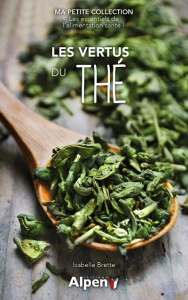 Les vertus du thé - Brette Isabelle