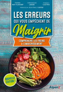 Les erreurs qui vous empêchent de maigrir. Comprendre les freins à l'amaigrissement - Van Vlodorp Pierre ; Liesse Veronique ; Castro Mag