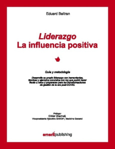 Liderazgo :La influencia positiva - Beltran Eduard ; Publishing Emerit