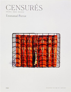 Censurés. Interdire, Indexer, Surveiller - Pierrat Emmanuel ; Quemener Michaël