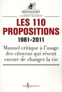 Les 110 propositions 1981-2011 - MAUDUIT/MEDIAPART
