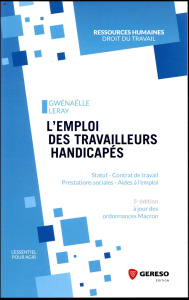 L'emploi des travailleurs handicapés. 5e édition - Leray Gwenaëlle