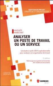 Analyser un poste de travail ou un service. 5e édition - Marchat Hugues