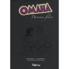 Omaha, danseuse féline Tome 1 - Waller Reed ; Worley Kate ; Vance James