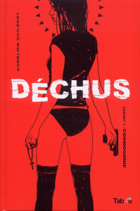 Déchus Tome 1 : Cosmogonie - Guilbert Aurélien