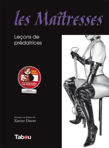 Les Maîtresses : Leçons de prédatrices Tome 1 - Duvet Xavier