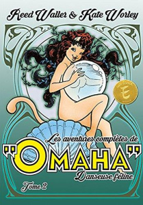 Omaha, danseuse féline Intégrale Tome 2 - Waller Reed ; Worley Kate ; Vance James
