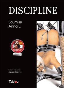 Discipline Tome 2 : Soumise Anna L. - Duvet Xavier