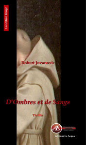 D OMBRES ET DE SANGS - ROBERT JOVANOVIC
