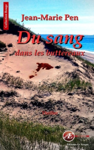 Du sang dans les buttereaux - Pen Jean-Marie